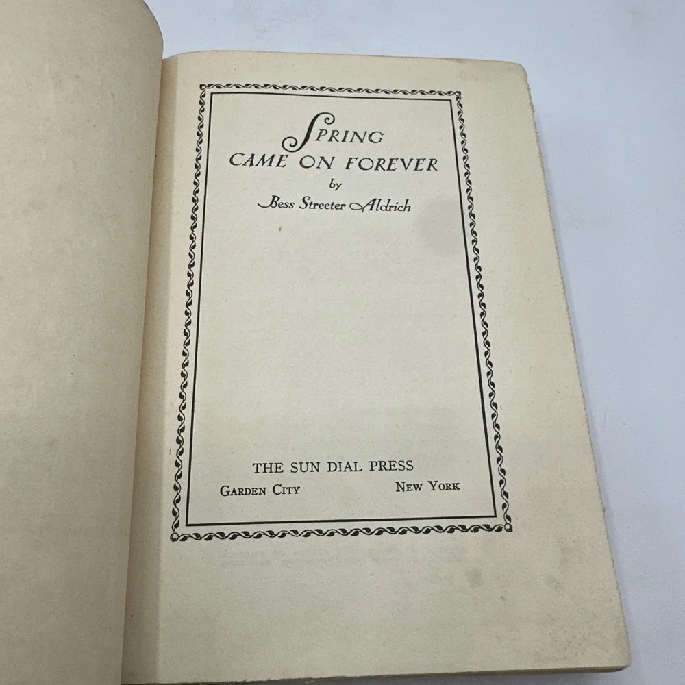 Spring Came On Forever By Bess Steeter Aldrich Harcover 1935 Sun Dial Press
